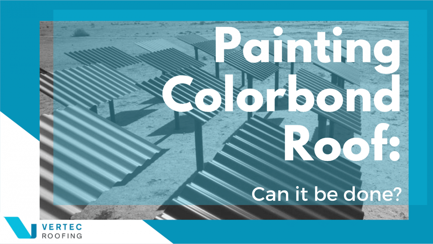 Painting Colorbond Roof – Can It Be Done?