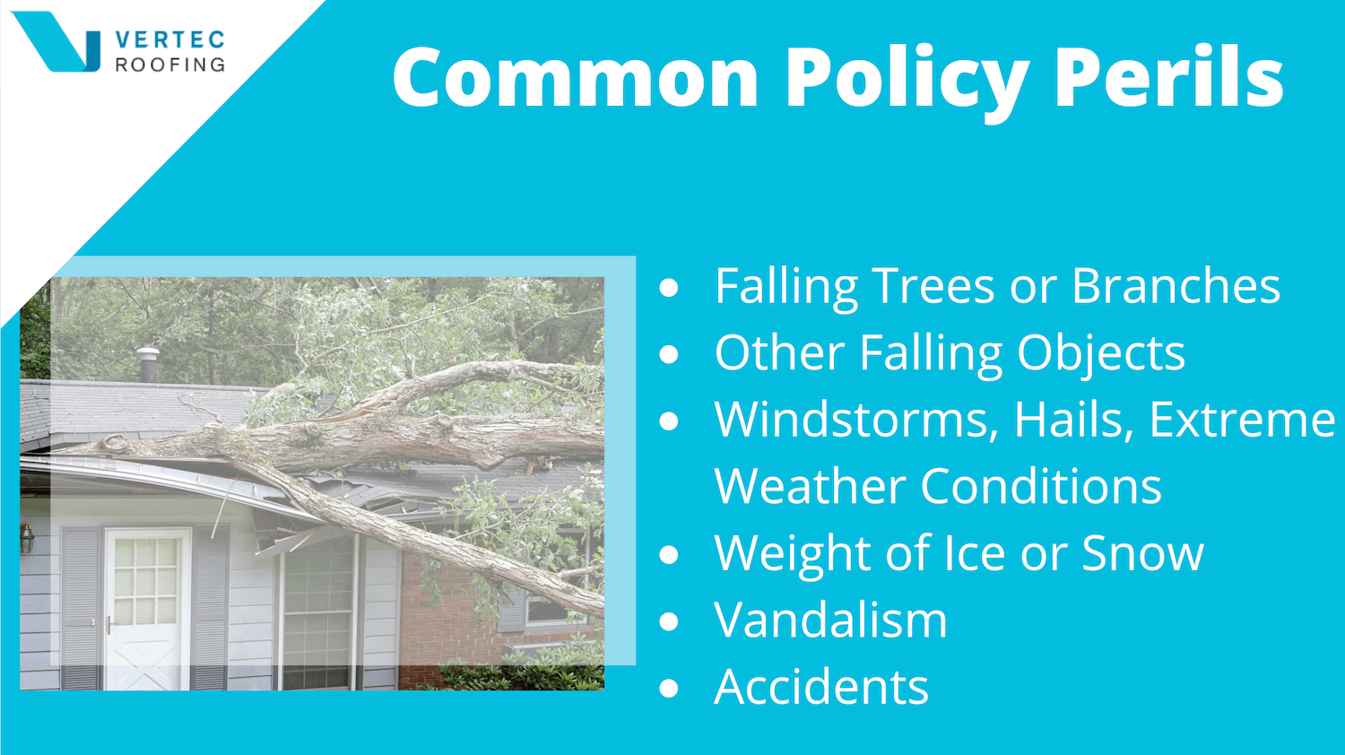 common insurance policy rules for damaged roofs