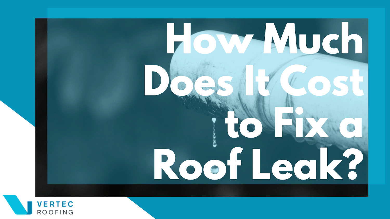 How Much Does it Cost to Fix a Roof Leak?