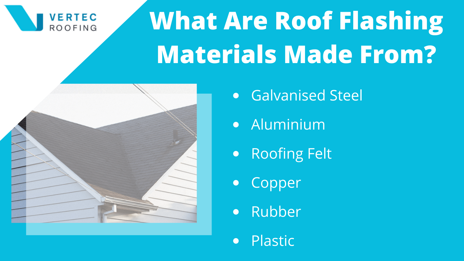 what are roof flashing materials made from?