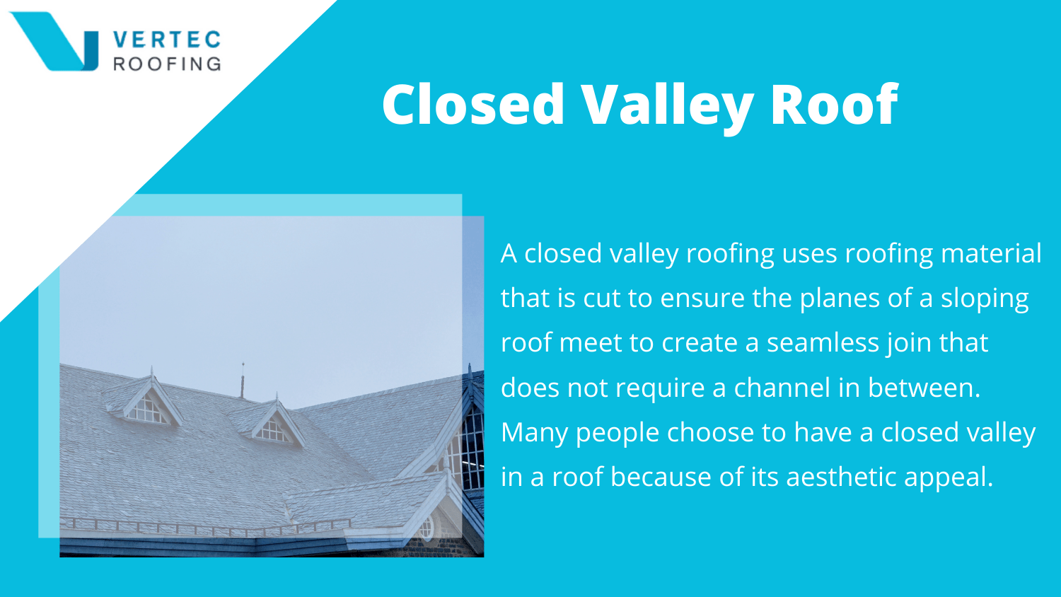 Closed Valley Roof