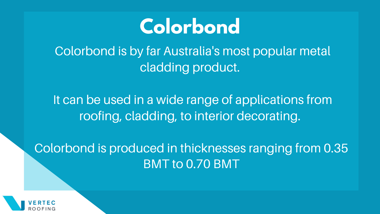 brief guide to colorbond and the thicknesses it is produced in