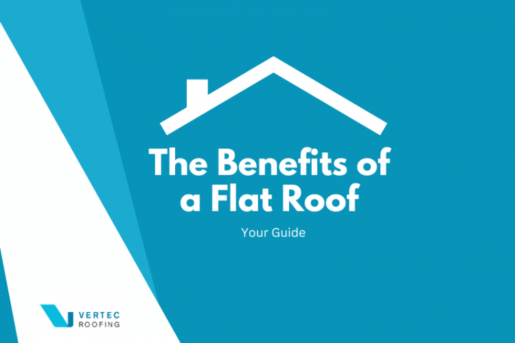The Benefits of a Flat Roof: Your Guide