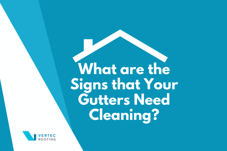 What are the Signs That Your Gutters Need Cleaning?