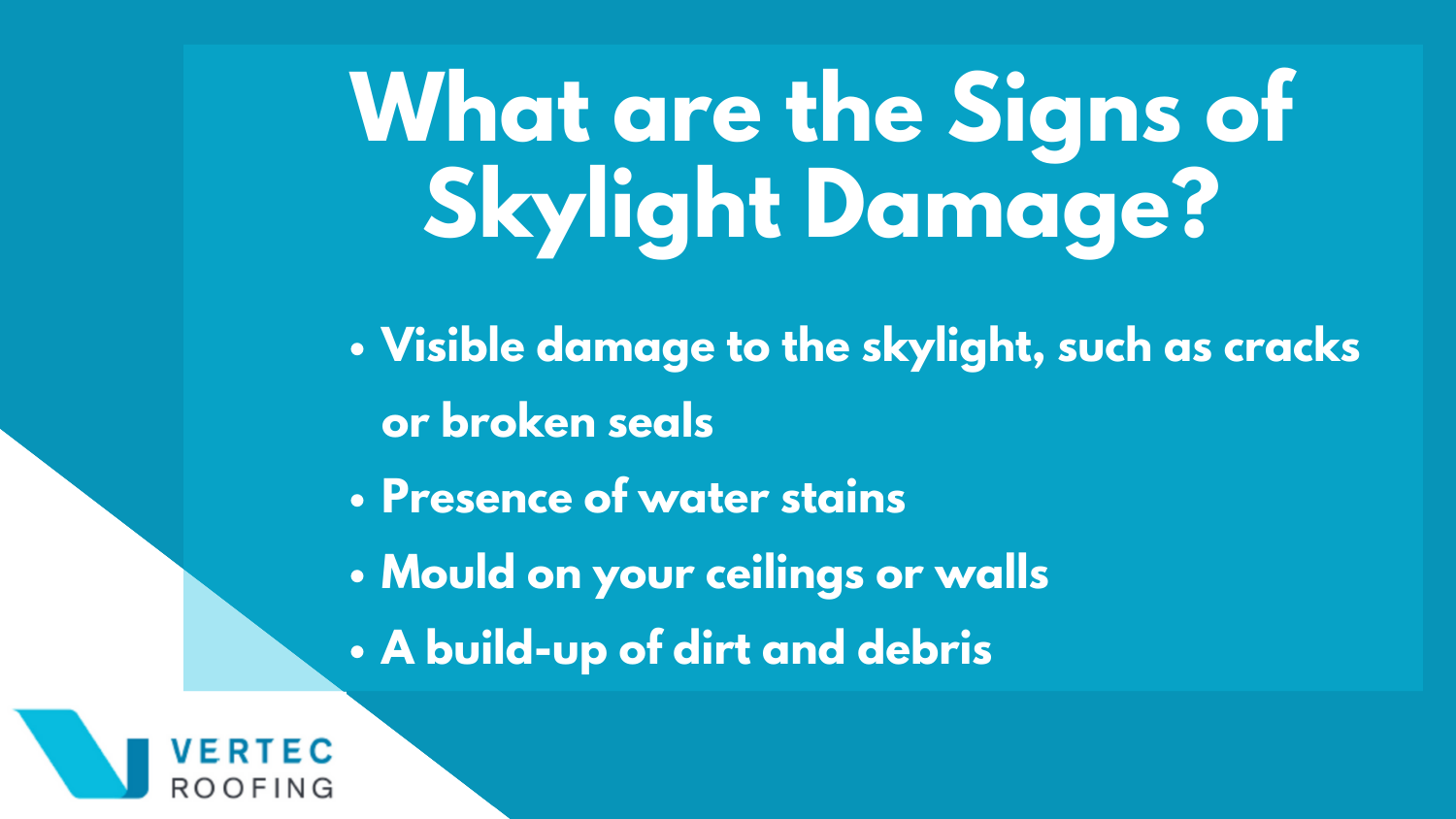 what are the signs of skylight damage?